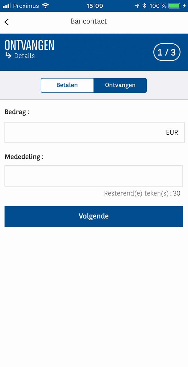 Bancontact gebruiken (2/2) Om te ontvangen: 1 Selecteer Ontvangen. 1 2 Tik het bedrag in dat u moet krijgen en tik op. Er verschijnt een QR-code op het scherm van uw smartphone.