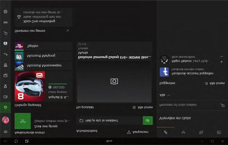 Hoofdstuk 1 Kennismaken met Windows 10 Afbeelding 1.14 Houd contact met uw vrienden via de Xbox app. Bekijk het uitgebreide menu aan de linkerkant. venster (bijvoorbeeld bestanden kopiëren).