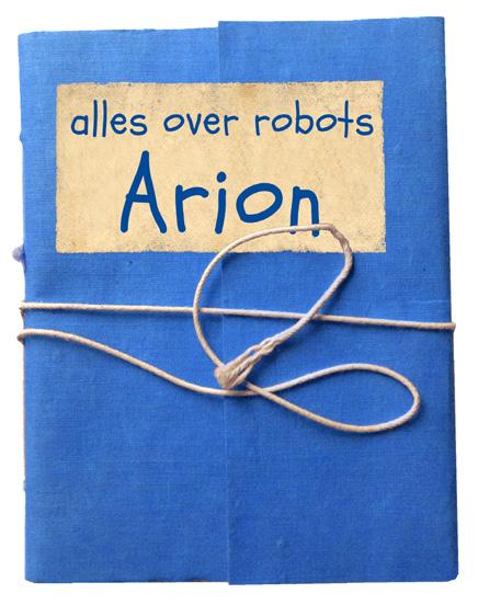 Arion is een van de hoofdpersonen uit het verhaal. In zijn schrift maakt hij tekeningen van de robots.