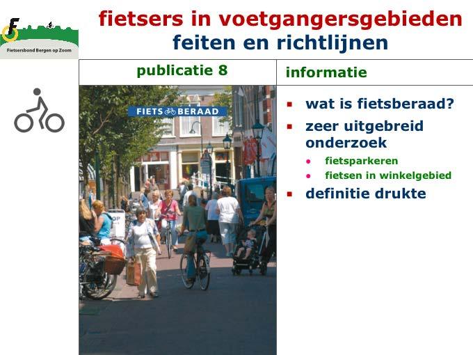 Het Fietsberaad deed een zeer uitgebreid onderzoek naar fietsen in winkelgebieden en fietsparkeren in de nabijheid van winkelgebieden.