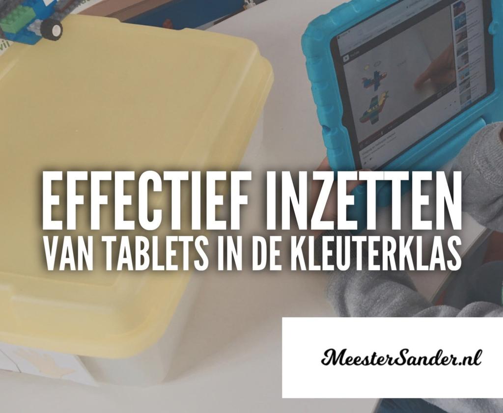 Effectief inzetten van tablets in de onderbouw-groep 1 t/m 3 Tablets zijn super handig in de klas, maar als je ze eenmaal hebt wil je ze ook effectief inzetten voor taal, rekenen en motorische