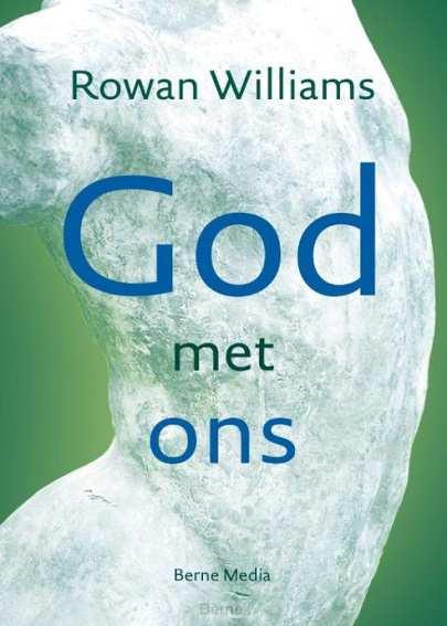 Boekentip Rowan Williams God met ons Verfrissend! Een heldere kijk op de basis van het geloof.