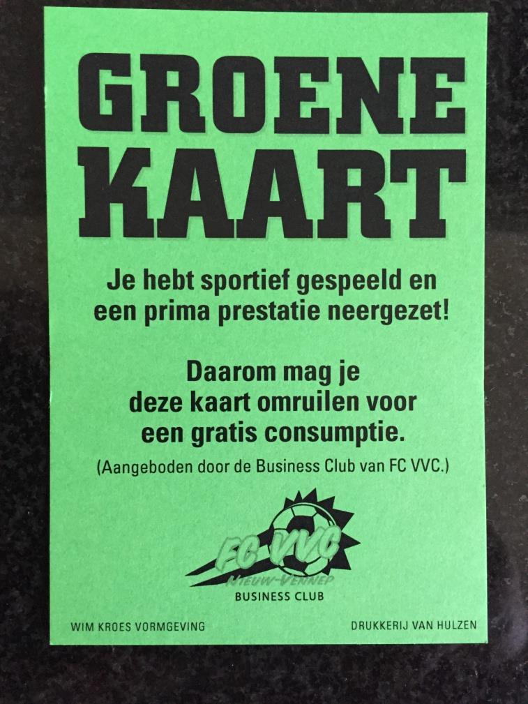 Groene Kaart Net als afgelopen jaar heeft de businessclub van fc VVC het weer mogelijk gemaakt dat de scheidsrechters elke wedstrijd een opvallende sportieve, knappe,