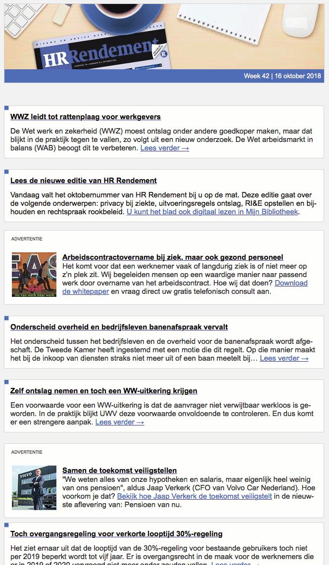 2/2 Online marketing HR Rendement E-mailnieuwsbrief Breng uw producten of diensten extra onder de aandacht met een advertorial in de e-mailnieuwsbrief van HR Rendement, waarmee u wekelijks 26.