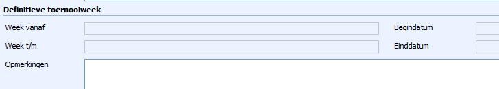 Na het invoeren van Week vanaf, wordt Week t/m automatisch gevuld met hetzelfde weeknummer aangezien de meeste toernooien één week duren.