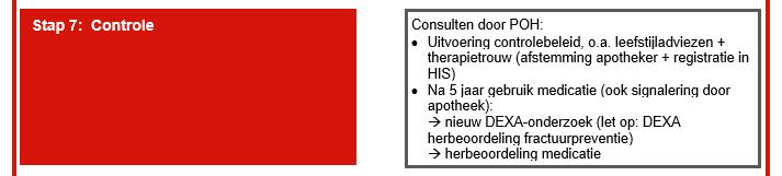 Uitvoeren controlebeleid door POH Nadruk op therapietrouw + leefstijl Therapietrouw: signaal van apotheker als medicatie niet opgehaald, POH