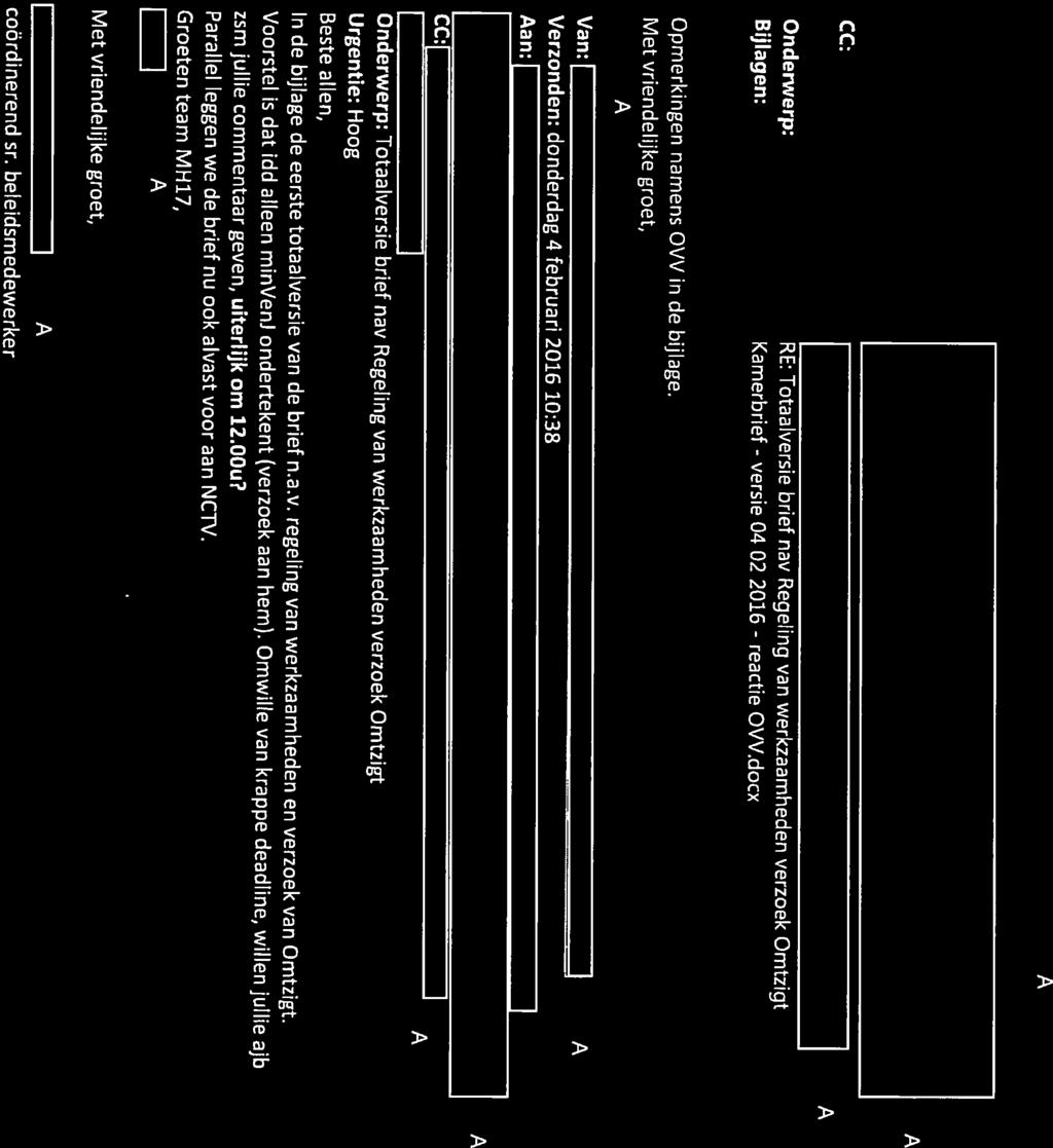 9 Van: Verzonden: an: donderdag 4 februari 2016 11:52 CC: Onderwerp: Bijlagen: RE: Totaalversie brief nav Regeling