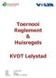 Toernooi Reglement & Huisregels KVOT Lelystad