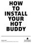 HOW TO INSTALL YOUR HOT BUDDY