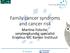 Family cancer syndroms and cancer risk. Martine Folsche, verpleegkundig specialist Erasmus MC Kanker Instituut