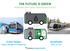 THE FUTURE IS GREEN WORKING ON A ZERO EMISSION BUS FLEET