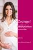 Zwanger! Landelijke folder met informatie en adviezen van verloskundigen, huisartsen en gynaecologen. juni
