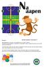 Naaapen Na-apen: Aantal spelers minimaal 3 Benodigdheden: 2 pionnen van dezelfde kleur, in totaal 7 kleuren. Verdeel het aantal spelers in min
