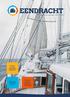 EENDRACHT. Magazine voorjaar 2019 nr 246. Ontdek Europa met zeilschip Eendracht. Sponsor vertelt Koffie met... Nederlands Loodswezen