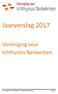 Jaarverslag Vereniging voor Ichthyosis Netwerken. Jaarverslag 2017 Vereniging voor Ichthyosis Netwerken Pagina 1