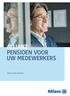 Allianz Design Pensioen ALLIANZ PENSIOEN VOOR UW MEDEWERKERS. Allianz Design Pensioen