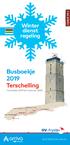 Busboekje 2019 Terschelling. Winter dienst regeling. 1 november 2019 t/m 6 januari 2020 BUS-TERSCHELLING.NL OOSTEREND MIDSLAND WEST-TERSCHELLING