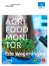 AGRI FOOD MONI TOR. Ede Wageningen