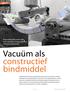Vacuüm als constructief bindmiddel. Promotieonderzoek naar met vacuüm voorgespannen (draag)constructies. extra online