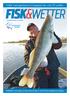 FISK&WETTER. Hét hengelsportmagazine van Fryslân. Fisk&Wetter is een uitgave van Sportvisserij Fryslân en veertien Friese hengelsportverenigingen
