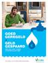 GOED GEREGELD = GELD GESPAARD. Alles over water, rechten en plichten op een rijtje. Een uitgave van de Vlaamse Milieumaatschappij.