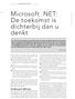 Microsoft.NET: De toekomst is dichterbij dan u denkt