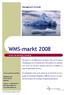 WMS-markt 2008. Management Outlook. Jeroen van den Berg Consulting. Wat speelt er in de WMS-markt in de Benelux? Wat zijn de trends en