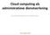 Cloud computing als administratieve dienstverlening. Van boekhoudfabriek tot advieskantoor