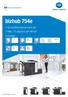 bizhub 754e A3-multifunctional zwart-wit Max. 75 pagina's per minuut Functionaliteit Printen Box Faxen
