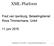 XML-Platform. Fred van Ipenburg, Belastingdienst Roos Timmermans, Unit4. 11 juni 2015. xml-platform 11 juni 2015 f.van.ipenburg@belastingdienst.