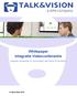 Whitepaper Integratie Videoconferentie. Integreer bestaande UC oplossingen met Skype for Business