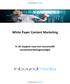 White Paper Content Marketing. In 10 stappen naar een succesvolle contentmarketingstrategie