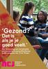 Gezond? Dat is als je je goed voelt. Een verkenning van de behoefte aan preventieve gezondheidszorg onder jongeren van 13 tot 19 jaar.