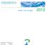 Jaarverslag 2012. Datum rapport 23 mei 2013 Nummer/versie Definitief