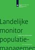 Landelijke monitor populatiemanagement. andelijke onitor. opulatie- Deel 1: beschrijving proeftuinen