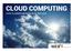 CLOUD COMPUTING OVER SLIMMER WERKEN IN DE WOLKEN