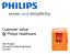 Customer Value @ Philips Healthcare. Goof Pruijsen Innovation & Value Engineering Juni 2011