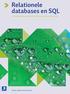 Relationele databases en SQL Leo Wiegerink, Jeanot Bijpost, Marco de Groot