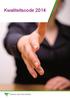 Kwaliteitscode 2014. Kwaliteitscode 2014. Vertrouwelijk 1 Alleen voor intern gebruik
