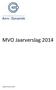 MVO Jaarverslag 2014. Uitgave 30 januari 2015.