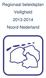 Regionaal beleidsplan Veiligheid 2013-2014 Noord-Nederland