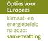 Opties voor Europees klimaat- en energiebeleid na 2020: samenvatting