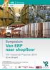 Symposium Van ERP naar shopfloor. VIK Industrial Practice 2010. 22 en 29 april