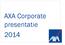 AXA Corporate presentatie 2014