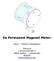 De Permanent Magneet Motor: Thierry Dejaegere. Thinnov Lomolenstraat 2 9880 Aalter Lotenhulle België www.thinnov.be