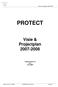 Visie en Projectplan 2007-2008 PROTECT. Visie & Projectplan 2007-2008. Finale versie 2.0 d.d. 13-3-2007