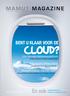 En ook: Bent u klaar voor de cloud? Uw nieuwe databaseplatform Veilige opslag en nieuwe mogelijkheden