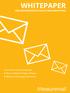 Whitepaper. Van nieuwsbrieven naar e-mailmarketing. Concrete e-mailmarketing tips Open- en klikpercentages verhogen Efficiënt verbeteringen doorvoeren