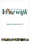 1. Inleiding. 2. hvvreewijk, de vereniging. Steunpunt in Vreewijk. Personele ondersteuning. Deskundigheid. Het bestuur