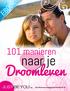 101 manieren. naar je. Droomleven. http://hetmooistewatjekuntwordenisjezelf.nl/